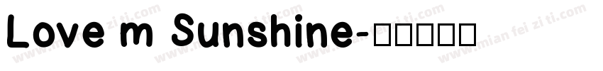 Love m Sunshine字体转换